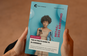 M-Commerce: The Ultimate Guide