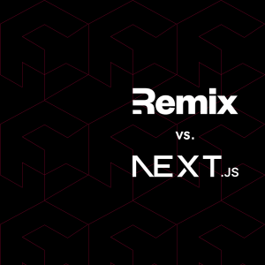 Next.js VS Remix